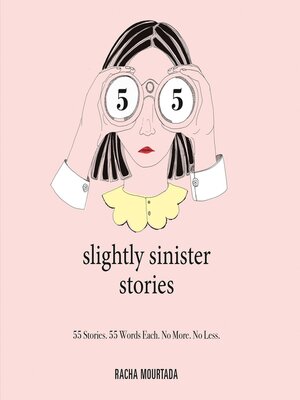 cover image of 55 Slightly Sinister Stories